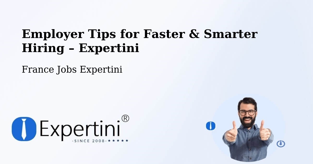 Employer Tips for Hiring & Recruitment – Sanguinet - Sanguinet, France Jobs Expertini