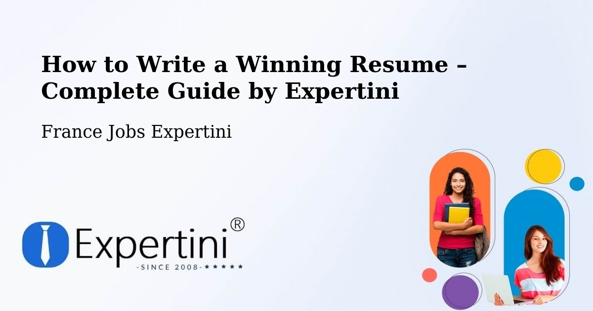 Resume Writing Guide for Job Seekers – Sanguinet - Sanguinet, France Jobs Expertini